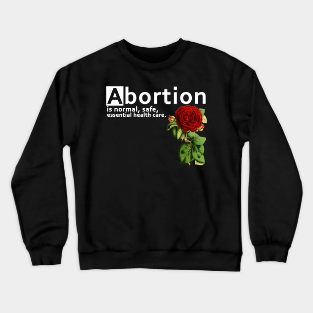 Abortion Crewneck Sweatshirt by Horisondesignz